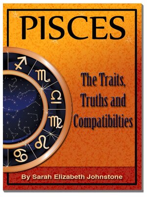 cover image of Pisces--Pisces Star Sign Traits, Truths and Love Compatibility